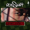 ROB SWIFT - WAR GAMES