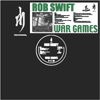 ROB SWIFT - WAR GAMES(LP)