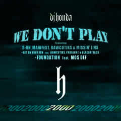 WE DON'T PLAY / GET ON YOUR JOB / FOUNDATION