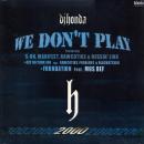 We don't play / Get on your job (12inch)